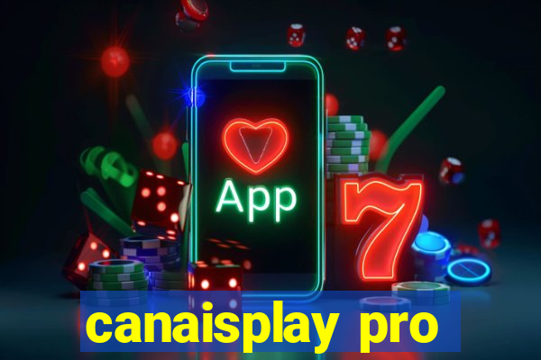 canaisplay pro